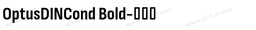 OptusDINCond Bold字体转换